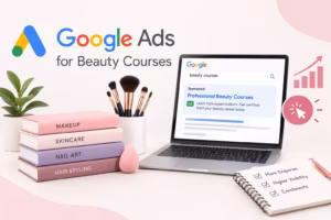 Google Ads for Beauty Courses