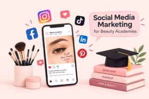 Social Media Marketing for Beauty Academies
